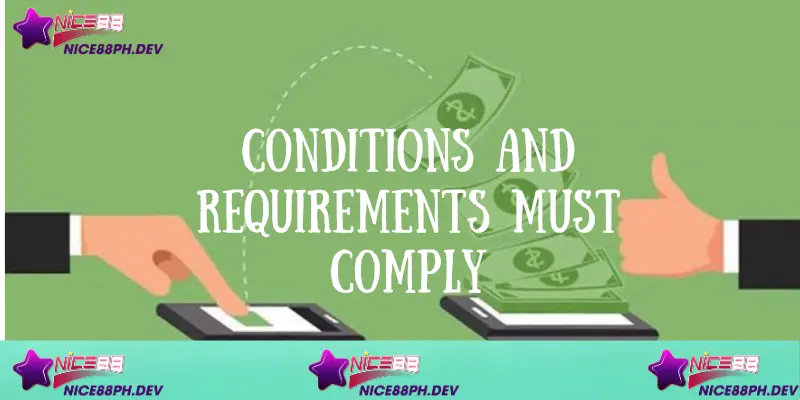 conditions-and-requirements-must-comply