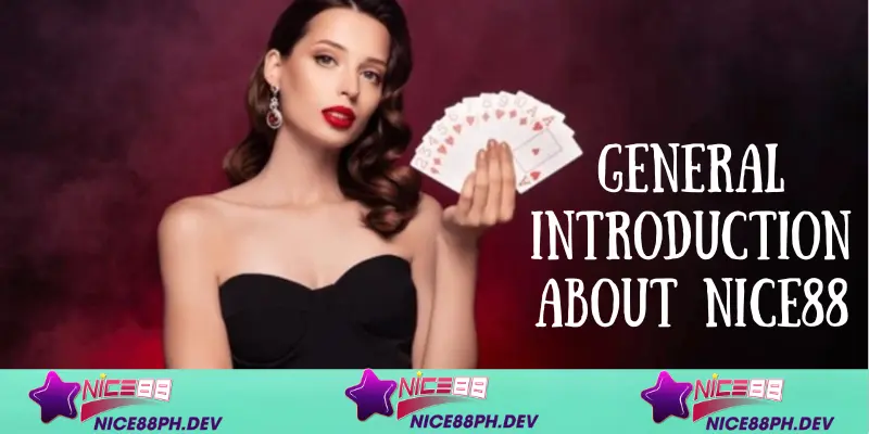 general-introduction-about-nice88