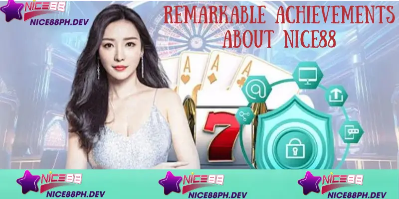 Remarkable Achievements About Nice88