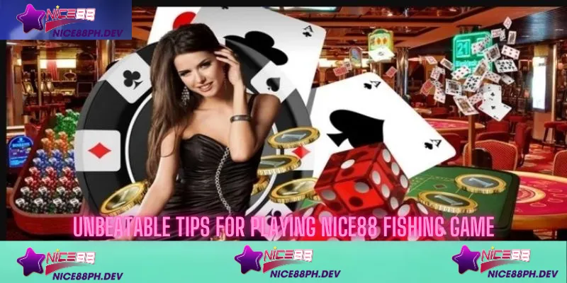 unbeatable-tips-for-playing-nice88-fishing-game